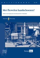 Met fluwelen handschoenen?