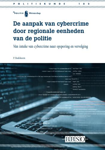 De aanpak van cybercrime door regionale eenheden van de politie