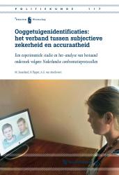 Ooggetuigenidentificaties:  Het verband tussen subjectieve zekerheid en accuraatheid