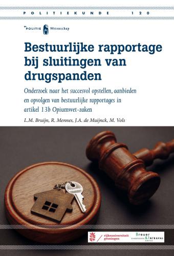 Bestuurlijke rapportage bij sluitingen van drugspanden