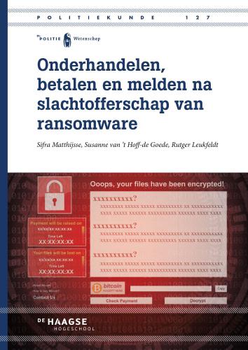Onderhandelen, betalen en melden na slachtofferschap van ransomware