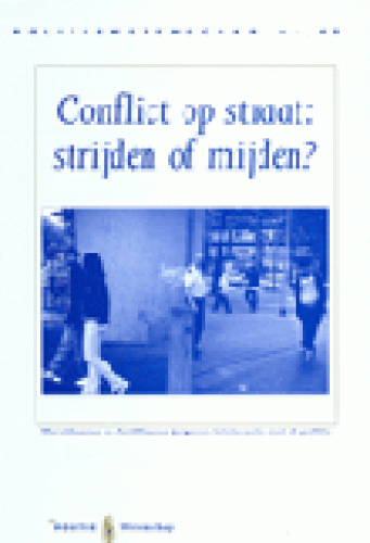 Conflict op straat: Strijden of mijden?