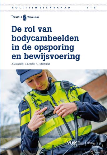 De rol van bodycambeelden in de opsporing en bewijsvoering